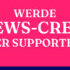 Werde News-Crew Supper Supporter:in